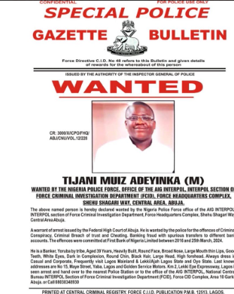 Tijani Muiz Adeyinka has been declared wanted for diverting N40 Billion
